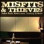 Misfits and Thieves