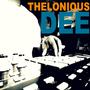 Thelonious Dee