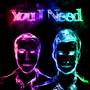 You I Need
