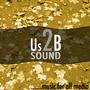 Us2B Sound