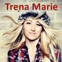 Trena Marie