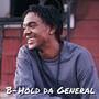 B-Hold da General
