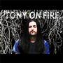 Tony on Fire
