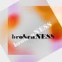 BrokenNess