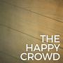 The Happy Crowd