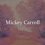 Mickey Carroll
