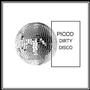 Picco Dirty Disco