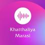 Khatthaliya Marasi