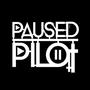 Paused Pilot