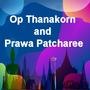 Op Thanakon and Praewa Patcharee