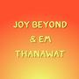 Joy Beyond &amp; Em Thanawat