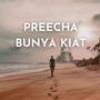 Preecha Bunya Kiat