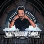MikeyBroughtSmoke