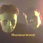MurMurWood