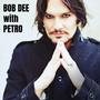 Bob Dee with Petro