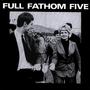 Full Fathom Five