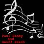 Paul Bibby & Geoff Peach