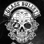 Glassbullet