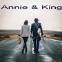 Annie &amp; King
