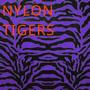 Nylon Tigers