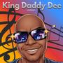 King Daddy Dee