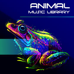 Animal - dog music, cat music, frog music, monkey music, farm music, chicken music